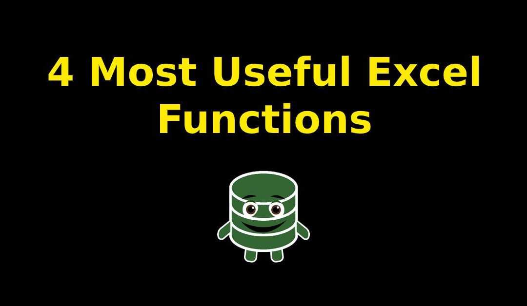 4 Most Useful Excel Functions