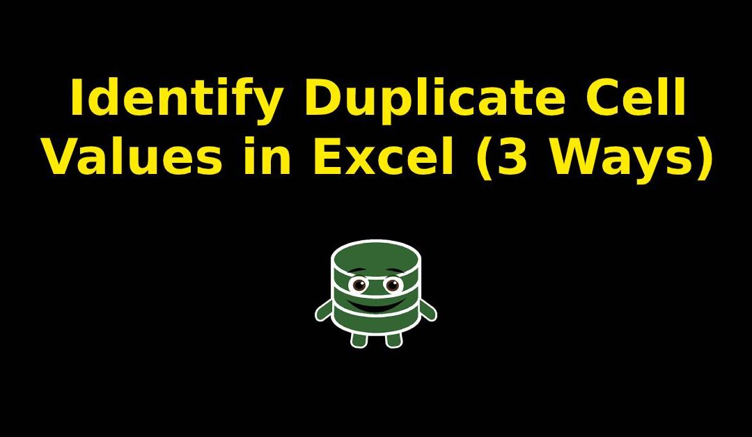 Identify Duplicate Cell Values in Excel (3 Ways)