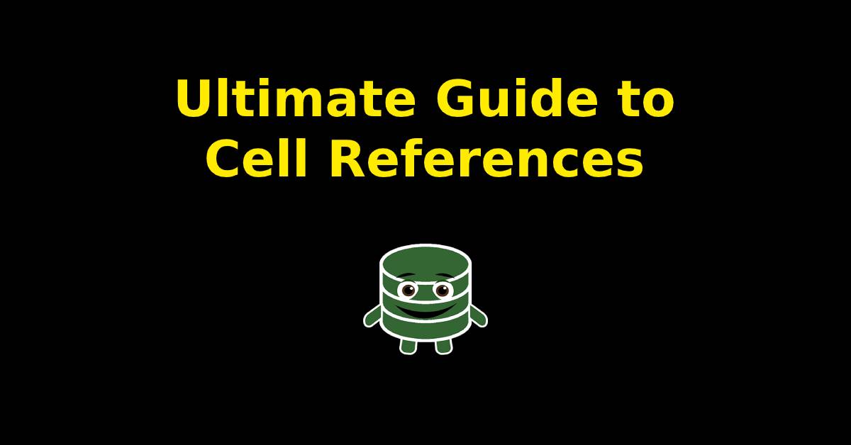 Ultimate Guide to Cell References